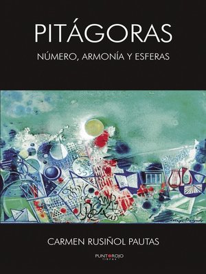cover image of PITÁGORAS, NÚMERO ARMONÍA Y ESFERAS